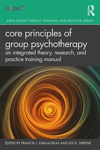 bokomslag Core Principles of Group Psychotherapy