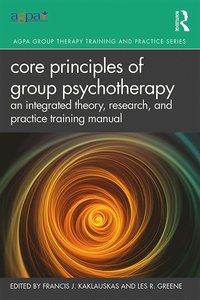 bokomslag Core Principles of Group Psychotherapy