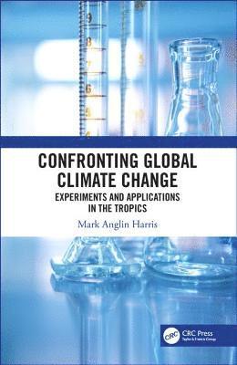 Confronting Global Climate Change 1
