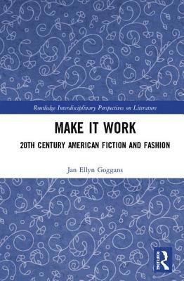 Jan Ellyn Goggans - Make it Work, Inbunden