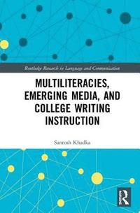 bokomslag Multiliteracies, Emerging Media, and College Writing Instruction