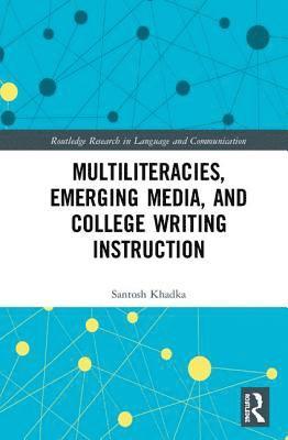 bokomslag Multiliteracies, Emerging Media, and College Writing Instruction