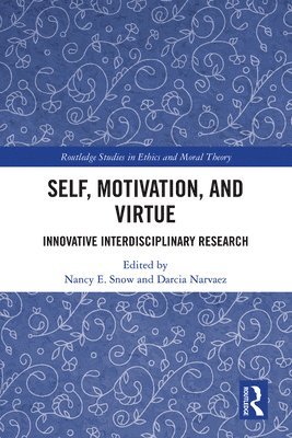 Self, Motivation, and Virtue 1