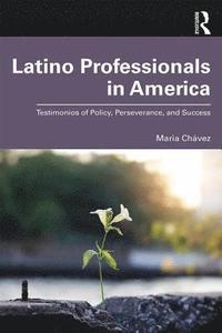 bokomslag Latino Professionals in America
