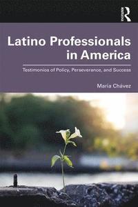 bokomslag Latino Professionals in America