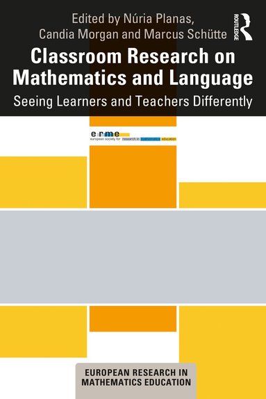 Núria Planas, Candia Morgan, Marcus Schütte - Classroom Research on Mathematics and Language, Häftad