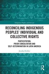 bokomslag Reconciling Indigenous Peoples Individual and Collective Rights