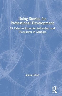 Using Stories for Professional Development 1