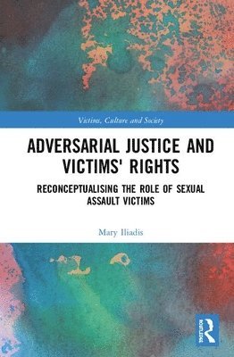 Adversarial Justice and Victims' Rights 1