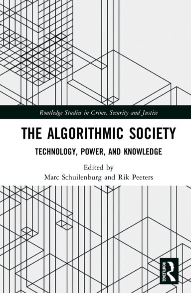 Marc Schuilenburg, Rik Peeters - Algorithmic Society, Inbunden