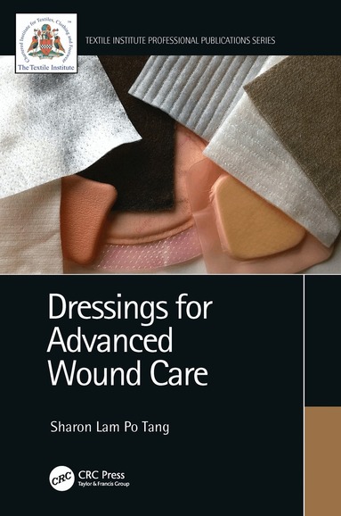 Sharon Lam Po Tang - Dressings for Advanced Wound Care, Inbunden