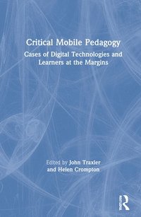 bokomslag Critical Mobile Pedagogy