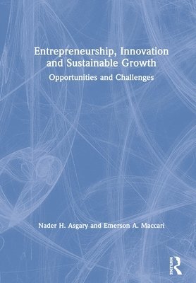 Entrepreneurship, Innovation and Sustainable Growth 1