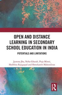 bokomslag Open and Distance Learning in Secondary School Education in India