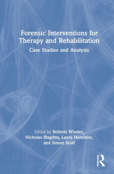 bokomslag Forensic Interventions for Therapy and Rehabilitation