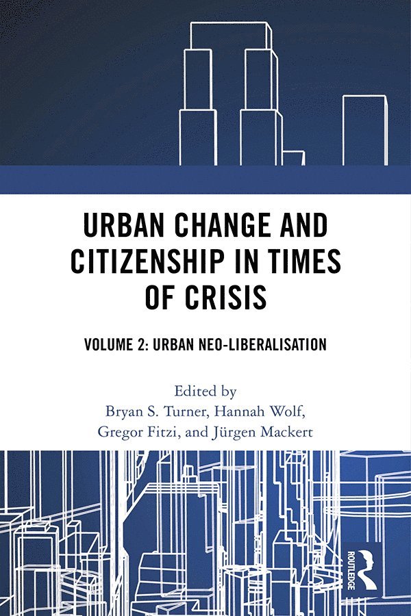 Urban Change and Citizenship in Times of Crisis 1