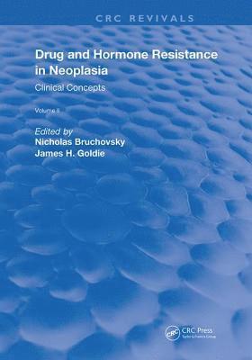 Drug and Hormone Resistance in Neoplasia 1