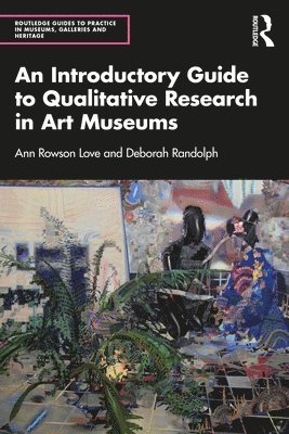 bokomslag An Introductory Guide to Qualitative Research in Art Museums