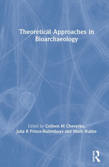 bokomslag Theoretical Approaches in Bioarchaeology