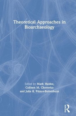 Theoretical Approaches in Bioarchaeology 1