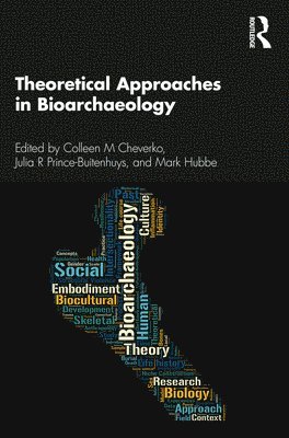 Theoretical Approaches in Bioarchaeology 1
