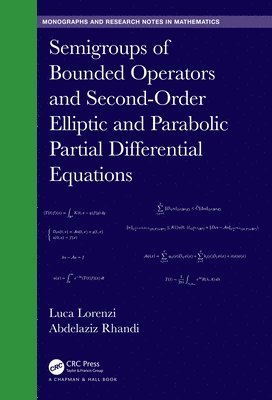 Semigroups of Bounded Operators and Second-Order Elliptic and Parabolic Partial Differential Equations 1