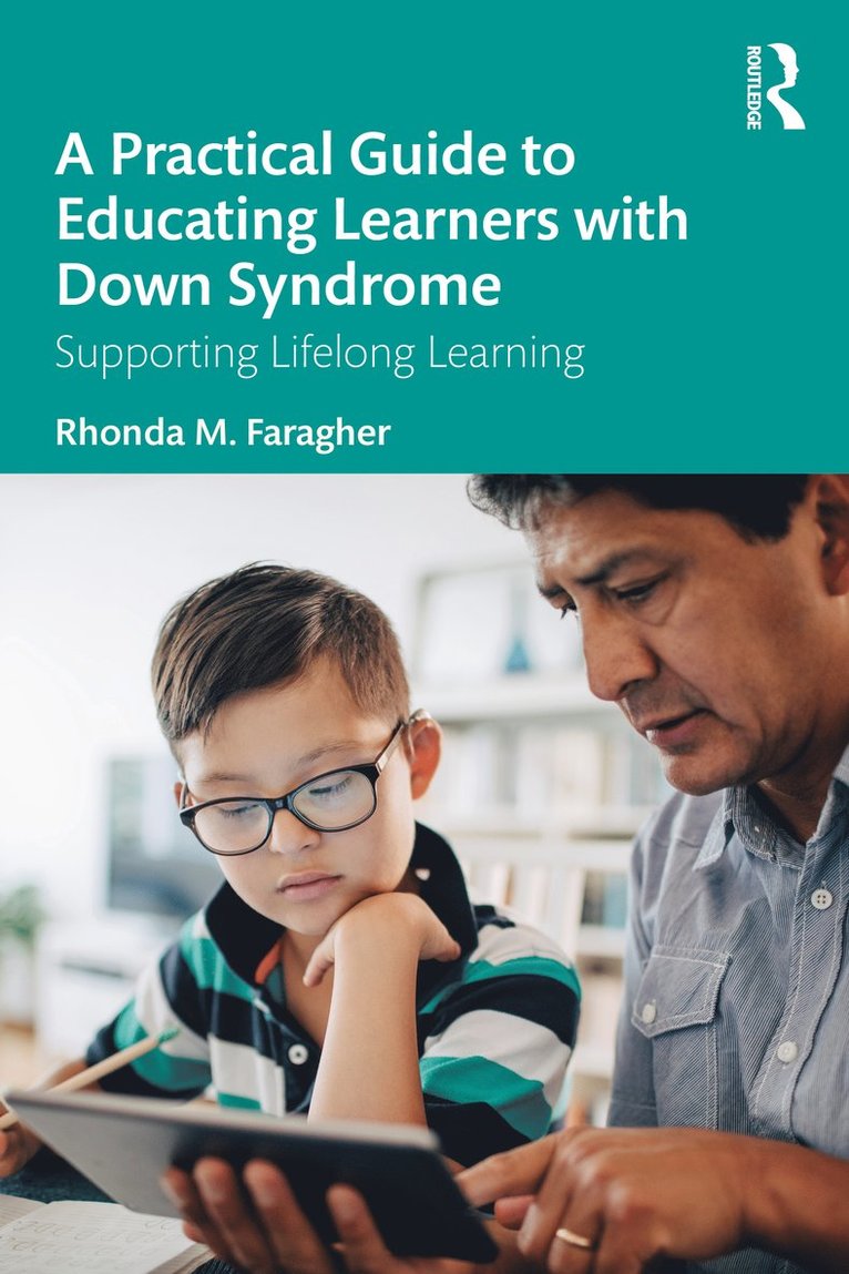 Rhonda M. Faragher, Australia) Faragher, Rhonda M. (University of Queensland - Practical Guide to Educating Learners with Down Syndrome, Häftad