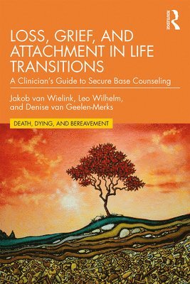 Loss, Grief, and Attachment in Life Transitions 1