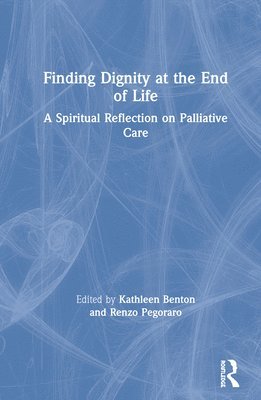 Finding Dignity at the End of Life 1