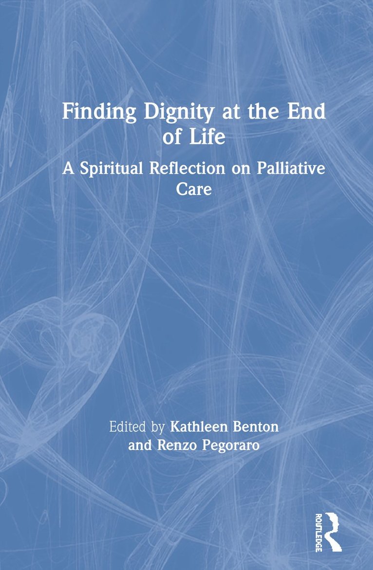 Finding Dignity at the End of Life 1