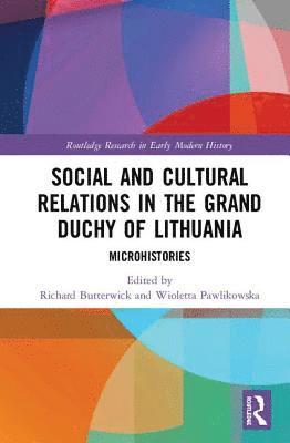 Social and Cultural Relations in the Grand Duchy of Lithuania 1