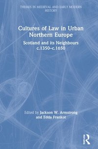bokomslag Cultures of Law in Urban Northern Europe