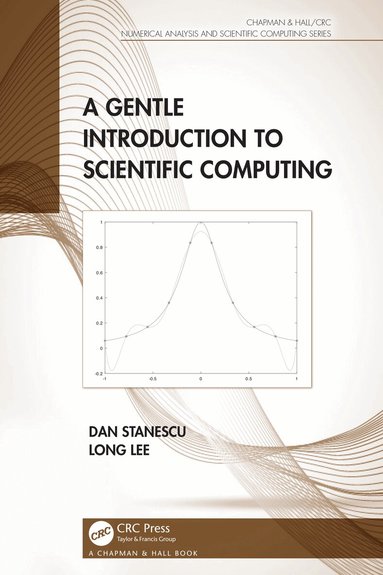 Dan Stanescu, Long Lee - Gentle Introduction to Scientific Computing, Inbunden