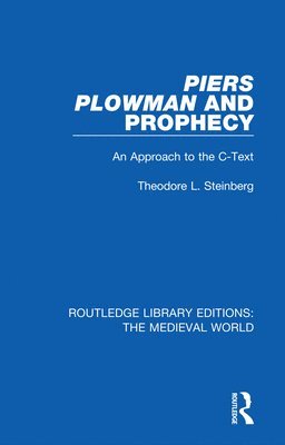 Theodore L. Steinberg - Piers Plowman and Prophecy, Häftad