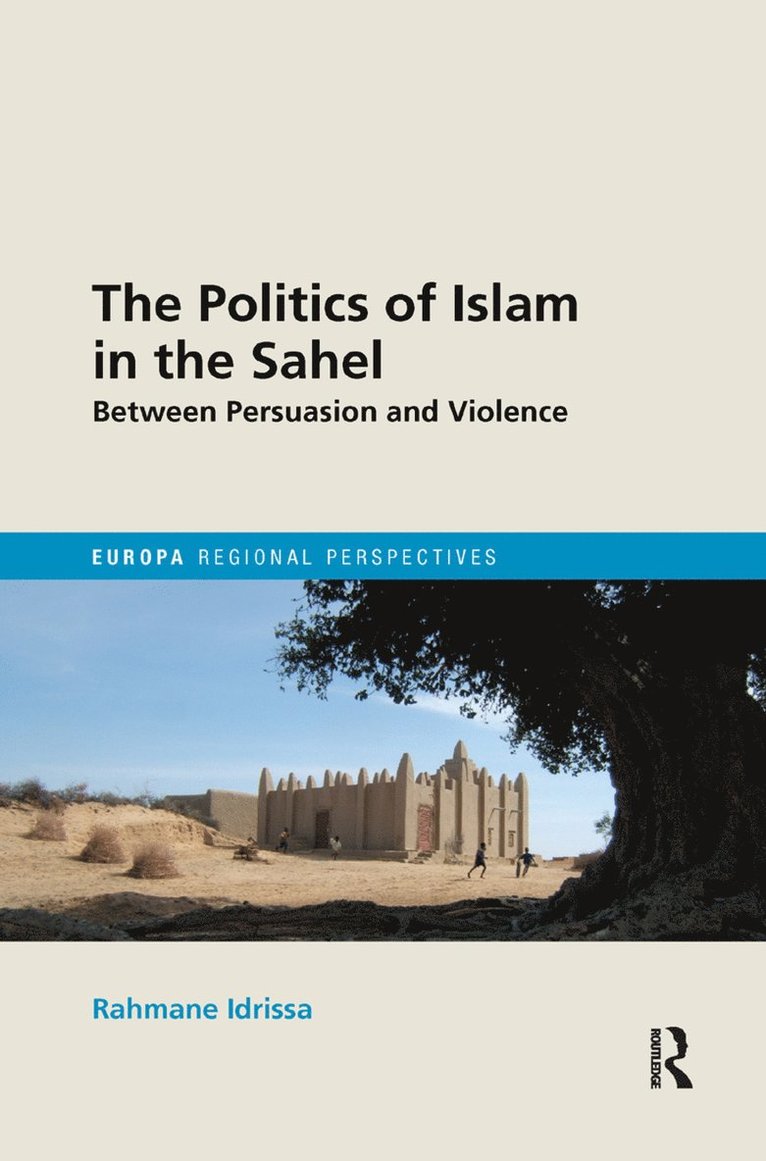 Rahmane Idrissa - Politics of Islam in the Sahel, Häftad