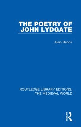 Alain Renoir - Poetry of John Lydgate, Inbunden