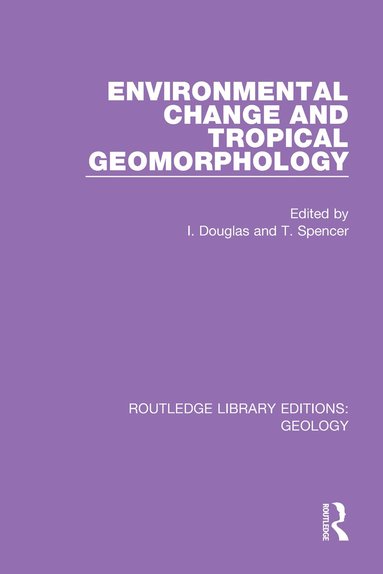 bokomslag Environmental Change and Tropical Geomorphology