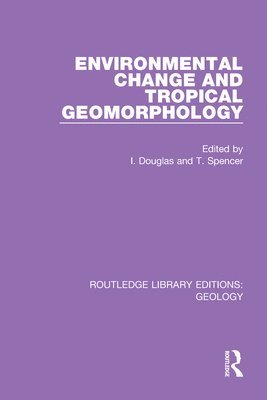 Environmental Change and Tropical Geomorphology 1