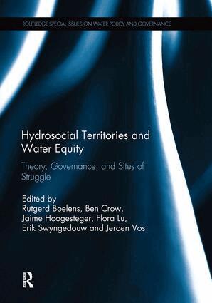 Rutgerd Boelens, Ben Crow, Jaime Hoogesteger, Flora E. Lu, Erik Swyngedouw, Jeroen Vos - Hydrosocial Territories and Water Equity, Häftad