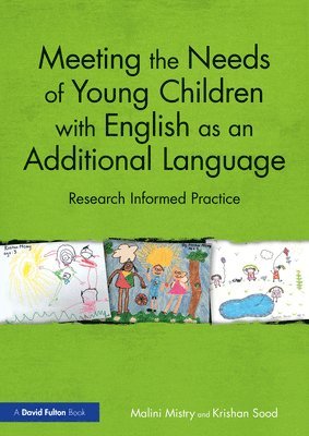 Meeting the Needs of Young Children with English as an Additional Language 1