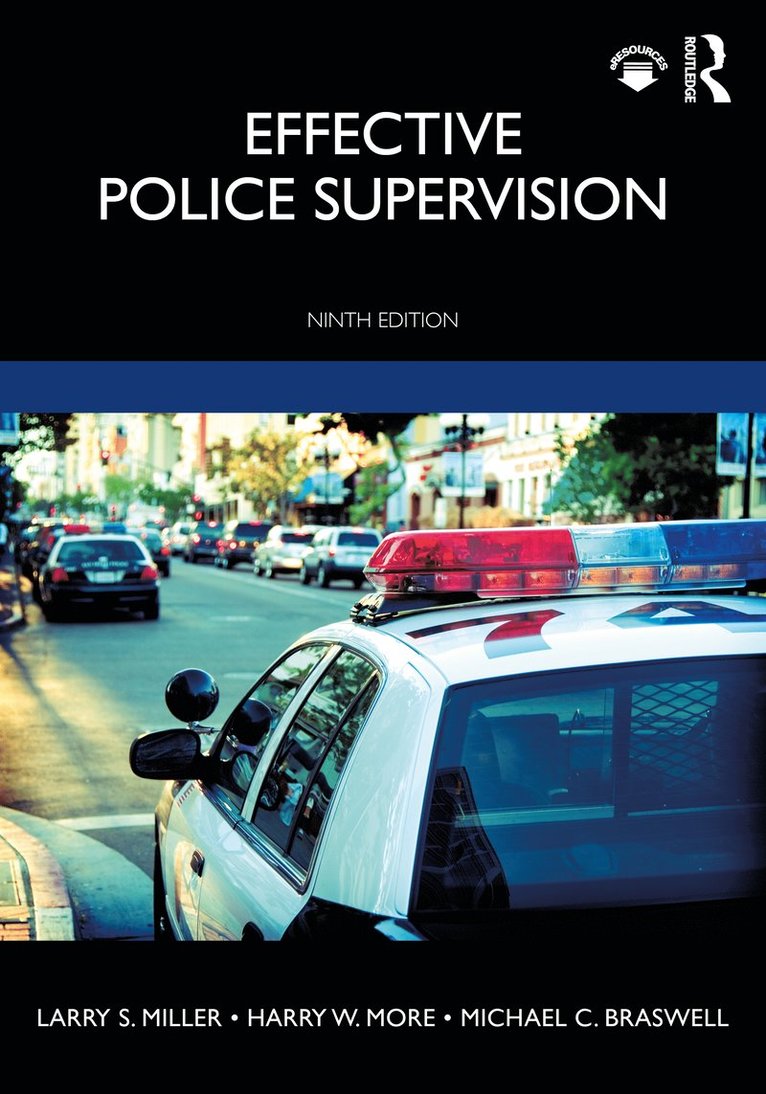 Larry S. Miller, Harry W. More, Michael C. Braswell, USA) Braswell, Michael C. (Professor Emeritus, East Tennessee State University - Effective Police Supervision, Häftad
