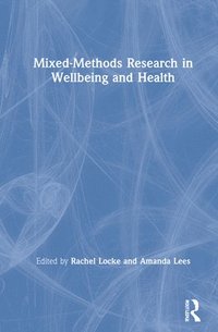 bokomslag Mixed-Methods Research in Wellbeing and Health