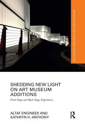 Altaf Engineer, Kathryn H. Anthony - Shedding New Light on Art Museum Additions, Häftad