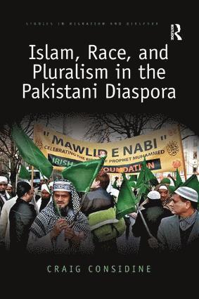 bokomslag Islam, Race, and Pluralism in the Pakistani Diaspora