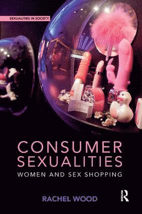 bokomslag Consumer Sexualities