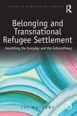 Belonging and Transnational Refugee Settlement 1