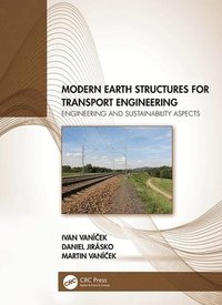 bokomslag Modern Earth Structures for Transport Engineering