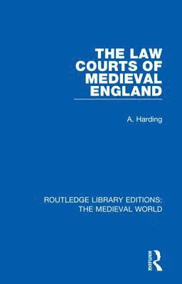 The Law Courts of Medieval England 1