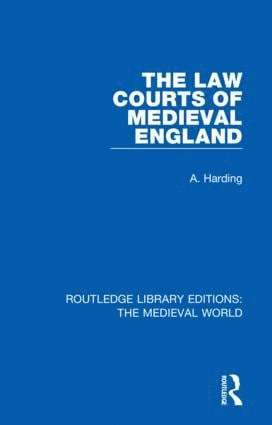 Alan Harding, Alan (University of Manchester) Harding - Law Courts of Medieval England, Inbunden