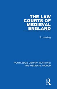 bokomslag The Law Courts of Medieval England